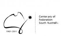 1901-2001 CENTENARY OF FEDERATION SOUTH AUSTRALIA