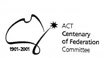 1901-2001 ACT CENTENARY OF FEDERATION COMMITTEE