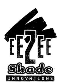 EEZEE SHADE INNOVATIONS