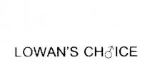 LOWAN'S CHOICE