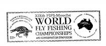 XIXTH FIPS-MOUCHE WORLD FLY FISHING CHAMPIONSHIPS AND CONSERVATION;SYMPOSIUM SNOWY MOUNTAINS AUSTRALIA'S HIGH COUNTRY THE MONARO;NEW SOUTH WALES 27 NOVEMBER - 4 DECEMBER 1999 HOSTED BY FLY FISH;AUSTRALIA INC.