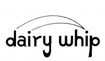 DAIRY WHIP