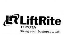 LR LIFTRITE TOYOTA GIVING YOUR BUSINESS A LIFT