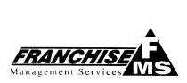 FMS FRANCHISE MANAGEMENT SERVICES