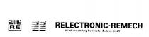 RELECTRONIC-REMECH WIEDERHERSTALLUNG TECHNISCHER SYSTEME GMBH RE