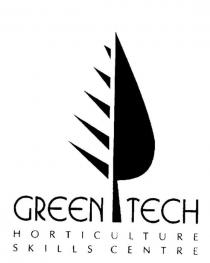 GREEN TECH HORTICULTURE SKILLS CENTRE