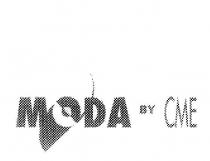 MODA BY CME O