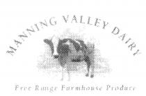 MANNING VALLEY DAIRY FREE RANGE FARMHOUSE PRODUCE