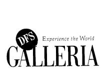 DFS GALLERIA EXPERIENCE THE WORLD