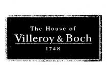 THE HOUSE OF VILLEROY & BOCH 1748