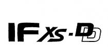 IF XS - DD