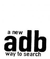 ADB A NEW WAY TO SEARCH