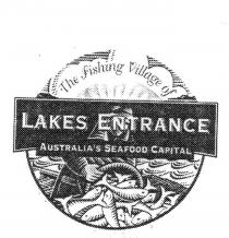 THE FISHING VILLAGE OF LAKES ENTRANCE AUSTRALIA'S SEAFOOD CAPITAL