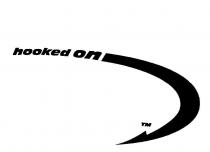 HOOKED ON