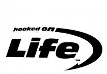 HOOKED ON LIFE