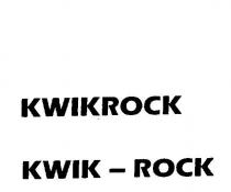 KWIKROCK;KWIK - ROCK
