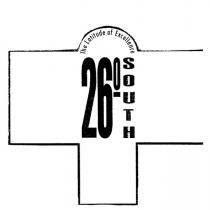 26 SOUTH THE LATITUDE OF EXCELLENCE