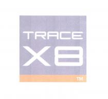 TRACE X8