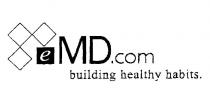 E MD.COM BUILDING HEALTHY HABITS