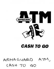 ATM ARMAGUARD CASH TO GO 1001 2002 3003 4004