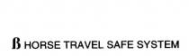 B HORSE TRAVEL SAFE SYSTEMS