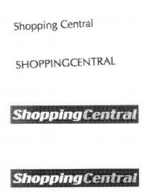 SHOPPING CENTRAL;SHOPPINGCENTRAL