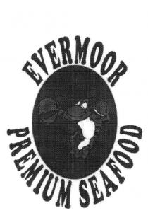 EVERMOOR PREMIUM SEAFOOD