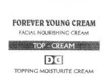 DD FOREVER YOUNG CREAM FACIAL NOURISHING CREAM TOP-CREAM TOPPING;MOISTURITE CREAM