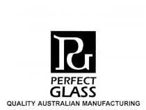 PG PERFECT GLASS QUALITY AUSTRALIAN MANUFACTURING