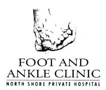 FOOT AND ANKLE CLINIC NORTH SHORE PRIVATE HOSPITAL