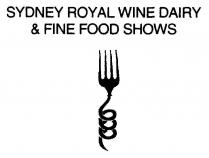SYDNEY ROYAL WINE DAIRY & FINE FOOD SHOWS