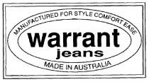 WARRANT JEANS MANUFACTURED FOR STYLE COMFORT EASE