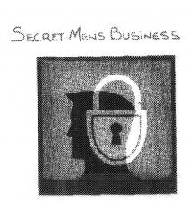 SECRET MENS BUSINESS