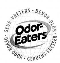 ODOR - EATERS GEUR - VRETERS DEVOR - OLOR DEVOR ODOR GERUCHS -;FRESSER