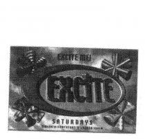 EXCITE EXCITE ME! SATURDAYS SIRENS DISCOTHEQUE & LOCKER ROOM
