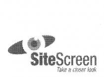 SITESCREEN TAKE A CLOSER LOOK