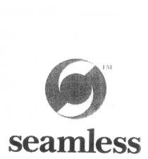 S SEAMLESS