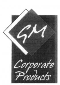 GM CORPORATE PRODUCTS