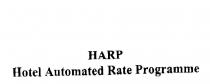 HARP HOTEL AUTOMATED RATE PROGRAMME