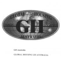 GLOBAL HOUSING GH AUSTRALIA