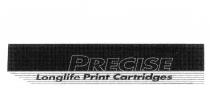 PRECISE LONGLIFE PRINT CARTRIDGES