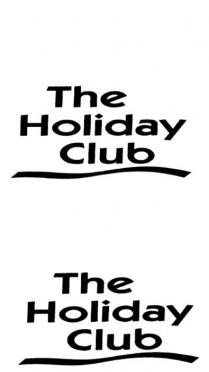 THE HOLIDAY CLUB