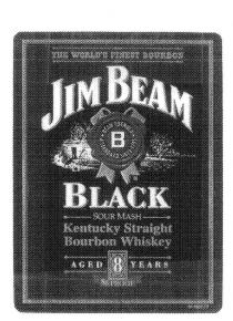 THE WORLD'S FINEST BOURBON JIM BEAM BLACK SOUR MASH KENTUCKY STRAIGHT;BOURBON WHISKY AGED 8 YEARS 86 PROOF B BEAM FORMULA A STANDARD SINCE;1795
