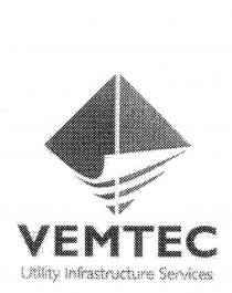 VEMTEC UTILITY INFRASTRUCTURE SERVICES