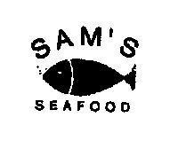 SAM'S SEAFOOD