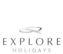 EXPLORE HOLIDAYS