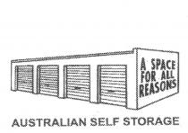 AUSTRALIAN SELF STORAGE A SPACE FOR ALL REASONS