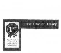 FIRST CHOICE DAIRY SUPPLIERS FOR CORPORATE & PROFESSIONAL BUSINESSES