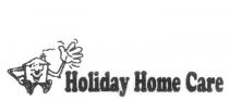 HOLIDAY HOME CARE