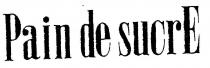 PAIN DE SUCRE